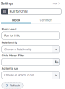 Image of the Block tab of the Settings pane of the Run for ChildQuick Action block.